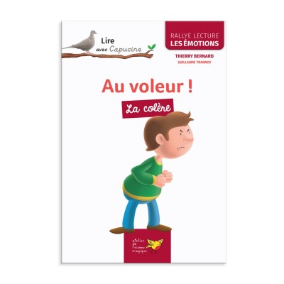 Rallye lecture CE - Les émotions - La colère Rallye lecture CE - Les émotions - La colère