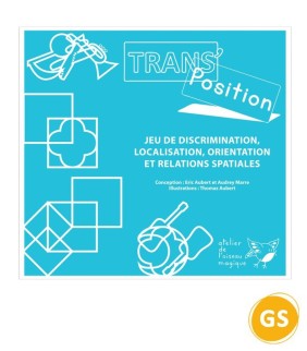 TRANSPOSITION - Orientation dans l’espace - Atelier de l'Oiseau Magique